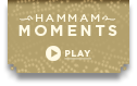 Hammam Moments - Rituels d'Orient